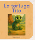 La tortuga Tito, cuento infantil sobre autoestima y confianza